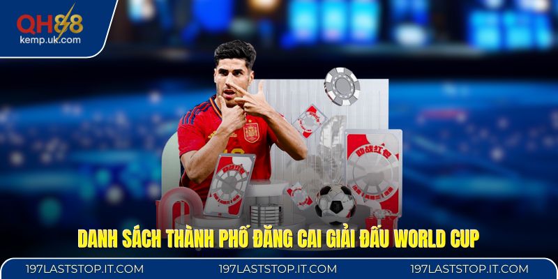 Danh sách thành phố đăng cai giải đấu World Cup
